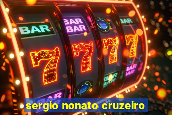 sergio nonato cruzeiro